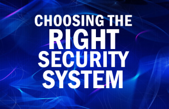 5 tips for choosing the right security system